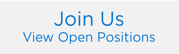 Join Us - View Open Positions Join Us - View Open Positions